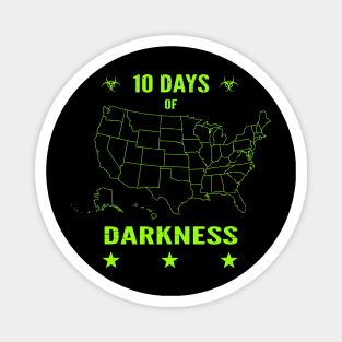 10 Days of Darkness Quarantine 2020 Novelty Distressed Magnet